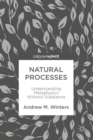 Natural Processes : Understanding Metaphysics Without Substance - eBook