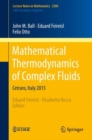 Mathematical Thermodynamics of Complex Fluids : Cetraro, Italy 2015 - eBook