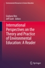 International Perspectives on the Theory and Practice of Environmental Education: A Reader - eBook