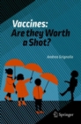 Vaccines: Are they Worth a Shot? - Book