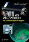 Discovering the Cosmos with Small Spacecraft : The American Explorer Program - eBook