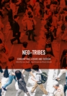 Neo-Tribes : Consumption, Leisure and Tourism - eBook