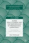 Nurse Practitioners and the Performance of Professional Competency : Accomplishing Patient-centered Care - eBook
