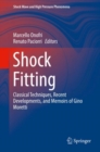 Shock Fitting : Classical Techniques, Recent Developments, and Memoirs of Gino Moretti - eBook