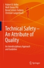 Technical Safety - An Attribute of Quality : An Interdisciplinary Approach and Guideline - eBook