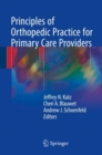 Principles of Orthopedic Practice for Primary Care Providers - eBook