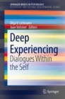 Deep Experiencing : Dialogues Within the Self - eBook