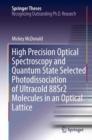 High Precision Optical Spectroscopy and Quantum State Selected Photodissociation of Ultracold 88Sr2 Molecules in an Optical Lattice - eBook