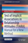Test of Implicit Associations in Relationship Attitudes (TIARA) : Manual for a New Method - eBook