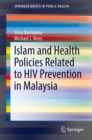 Islam and Health Policies Related to HIV Prevention in Malaysia - eBook