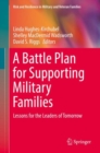 A Battle Plan for Supporting Military Families : Lessons for the Leaders of Tomorrow - eBook