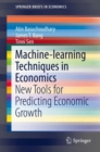 Machine-learning Techniques in Economics : New Tools for Predicting Economic Growth - eBook