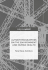 Autoethnographies on the Environment and Human Health - eBook