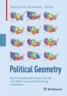 Political Geometry : Rethinking Redistricting in the US with Math, Law, and Everything In Between - eBook