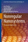 Nonregular Nanosystems : Theory and Applications - eBook