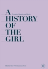 A History of the Girl : Formation, Education and Identity - eBook