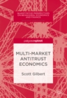 Multi-Market Antitrust Economics - eBook