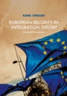European Security in Integration Theory : Contested Boundaries - eBook