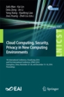 Cloud Computing, Security, Privacy in New Computing Environments : 7th International Conference, CloudComp 2016, and First International Conference, SPNCE 2016, Guangzhou, China, November 25-26, and D - eBook