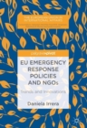 EU Emergency Response Policies and NGOs : Trends and Innovations - eBook