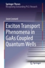 Exciton Transport Phenomena in GaAs Coupled Quantum Wells - eBook
