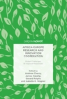 Africa-Europe Research and Innovation Cooperation : Global Challenges, Bi-regional Responses - eBook
