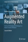 Augmented Reality Art : From an Emerging Technology to a Novel Creative Medium - eBook