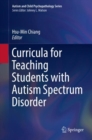 Curricula for Teaching Students with Autism Spectrum Disorder - eBook