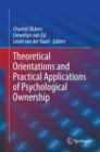 Theoretical Orientations and Practical Applications of Psychological Ownership - eBook