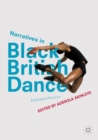 Narratives in Black British Dance : Embodied Practices - eBook