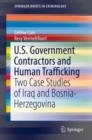 U.S. Government Contractors and Human Trafficking : Two Case Studies of Iraq and Bosnia-Herzegovina - eBook
