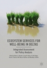 Ecosystem Services for Well-Being in Deltas : Integrated Assessment for Policy Analysis - eBook