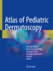 Atlas of Pediatric Dermatoscopy - eBook