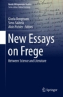 New Essays on Frege : Between Science and Literature - eBook