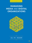 Managing Media and Digital Organizations - eBook