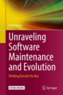 Unraveling Software Maintenance and Evolution : Thinking Outside the Box - eBook