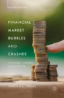 Financial Market Bubbles and Crashes, Second Edition : Features, Causes, and Effects - eBook