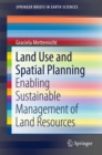 Land Use and Spatial Planning : Enabling Sustainable Management of Land Resources - eBook
