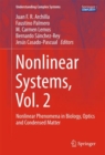 Nonlinear Systems, Vol. 2 : Nonlinear Phenomena in Biology, Optics and Condensed Matter - eBook