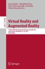 Virtual Reality and Augmented Reality : 14th EuroVR International Conference, EuroVR 2017, Laval, France, December 12-14, 2017, Proceedings - eBook