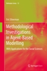 Methodological Investigations in Agent-Based Modelling : With Applications for the Social Sciences - eBook