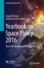 Yearbook on Space Policy 2016 : Space for Sustainable Development - eBook