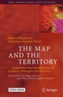 The Map and the Territory : Exploring the Foundations of Science, Thought and Reality - eBook