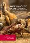 The Primacy of Regime Survival : State Fragility and Economic Destruction in Zimbabwe - eBook