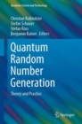 Quantum Random Number Generation : Theory and Practice - eBook