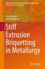 Stiff Extrusion Briquetting in Metallurgy - eBook