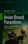 Avian Brood Parasitism : Behaviour, Ecology, Evolution and Coevolution - eBook