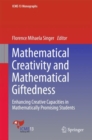 Mathematical Creativity and Mathematical Giftedness : Enhancing Creative Capacities in Mathematically Promising Students - eBook