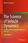 The Science of Vehicle Dynamics : Handling, Braking, and Ride of Road and Race Cars - eBook