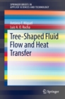Tree-Shaped Fluid Flow and Heat Transfer - eBook